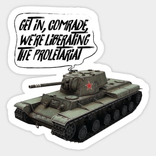 Get in, Comrade! Tank Sticker